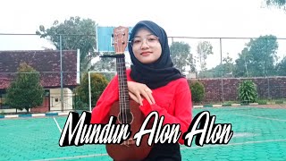 MUNDUR ALON ALON - ILUX ID - COVER UKULELE BY NOVI APRILIA