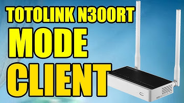 Totolink N300RT MODE CLIENT