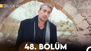 Dila Hanım 48. Bölüm (2. Sezon)