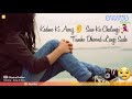πππNew Feelings Whatsapp Status Videoπββ Bichde Bhi Kabhi Hum Rasto Me, To Sangπ|π³ STATUS ONLINE π³ Whatsapp Status Video Download Free