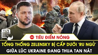 🔴Tiêu điểm nóng | Tổng thống Zelensky bị ‘ru ngủ’ giữa lúc Ukraine đang thua tan nát ở Kharkov