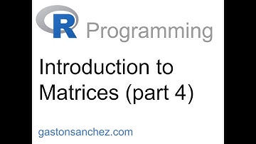 R Programming - Matrices Introduction Part 4