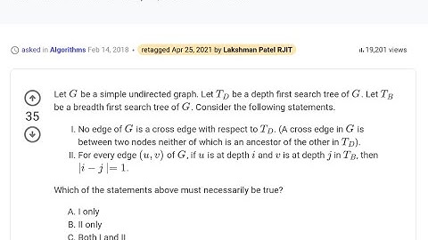 GATE 2018CS/IT DATA STRUCTURES | Let TD be DFS tree of G| Cross edge, ∣i−j∣=1 | Breadth-First Search
