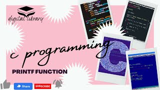 c programming  (printf function) | digtal library |