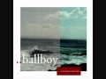 Capture de la vidéo Ballboy - The Guide To The Short Wave Radio
