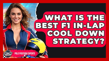 What Is The Best F1 In-lap Cool Down Strategy? - Pole Position Experts