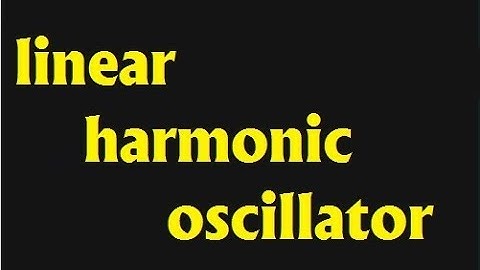 linear harmonic oscillator || application of hamiltonian