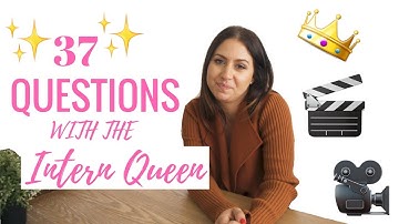 37 Questions with The Intern Queen!