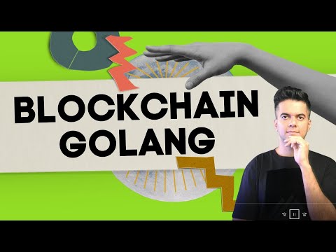 Build Blockchain From Scratch - GOLANG