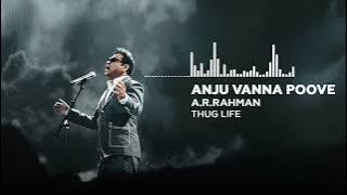 Anju Vannu poove Reprise (Vocal only) | Ar rahman | Thug life