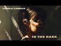 Camila Cabello In The Dark Live Studio Version mp3