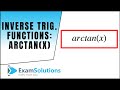 Inverse Trig. Functions : arctan(x) : ExamSolutions