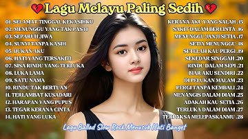 Lagu Bikin Nangis😭|Lagu Sedih Patah Hati💔Ballad Slow Rock 2025 - 2 jam Full Album Selamat Tinggal