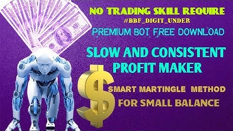 binary bot auto trading bot 2022||profit maker for low balance||smart martingale method||