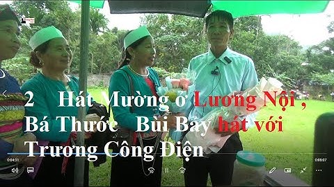 2    Hát Mường ở Lương Nội , Bá Thước   Bùi Bảy hát với Trương Công Điện