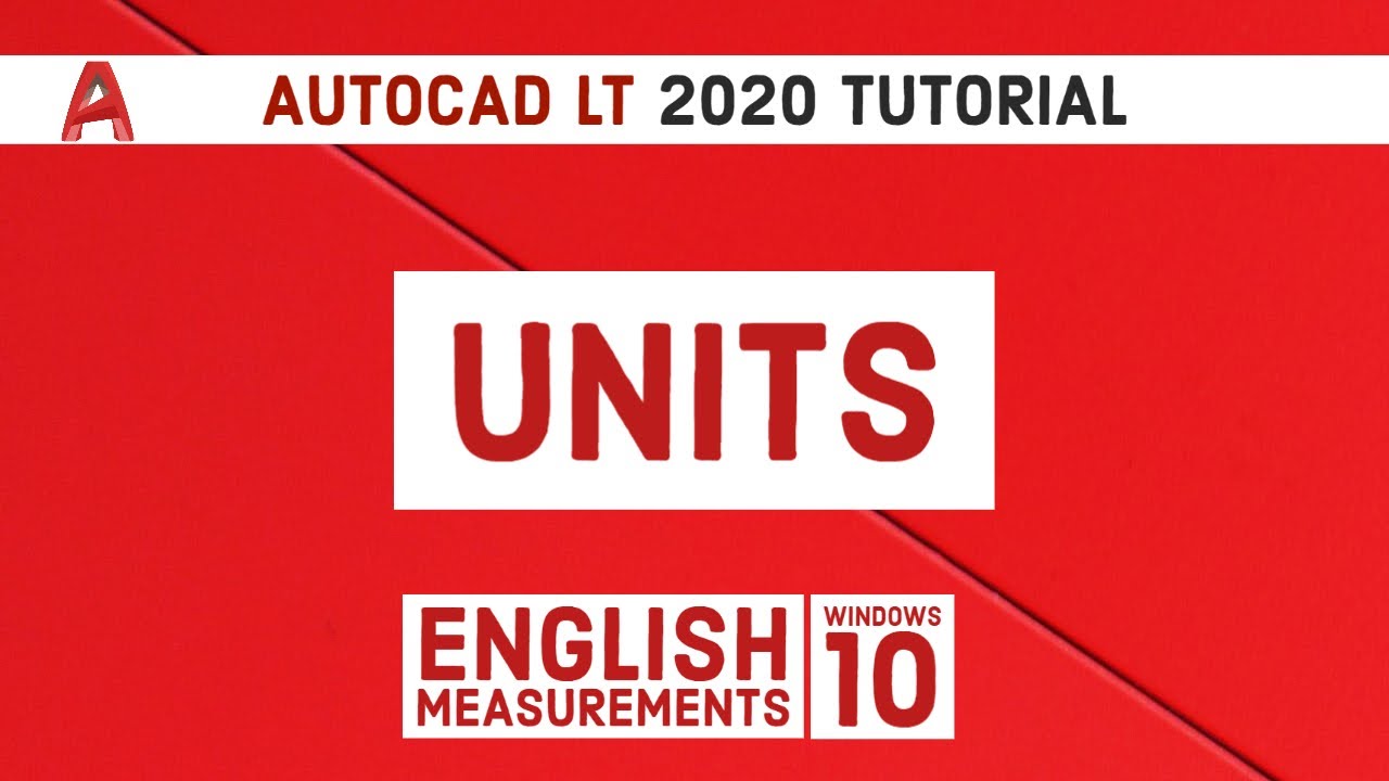 Autocad Lt 2020 Tutorial | Units
