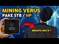 Riviuw Mining STB - Mining Hp Atau Mining STB Kita Simak Hasilnya