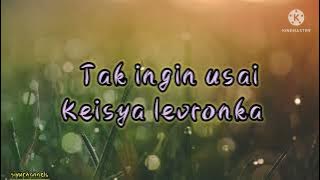 lirik lagu tak ingin pisah-keisya levronka
