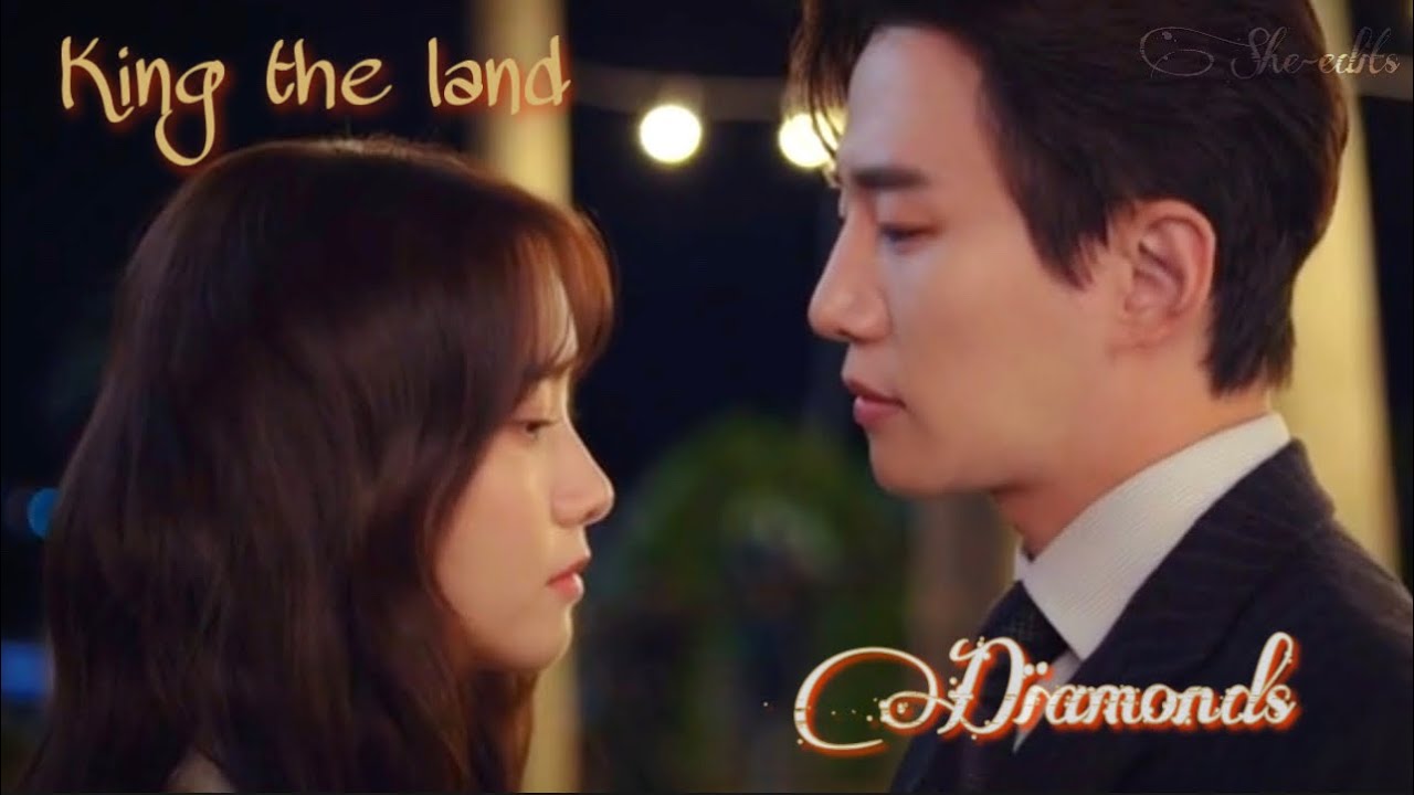 Goo won & Cheon Sarang | King The Land FMV Diamonds - YouTube