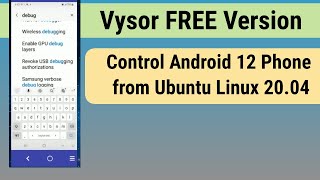 Vysor (FREE version) - Control Android 12 Phone from Ubuntu Linux 20.04 screenshot 2