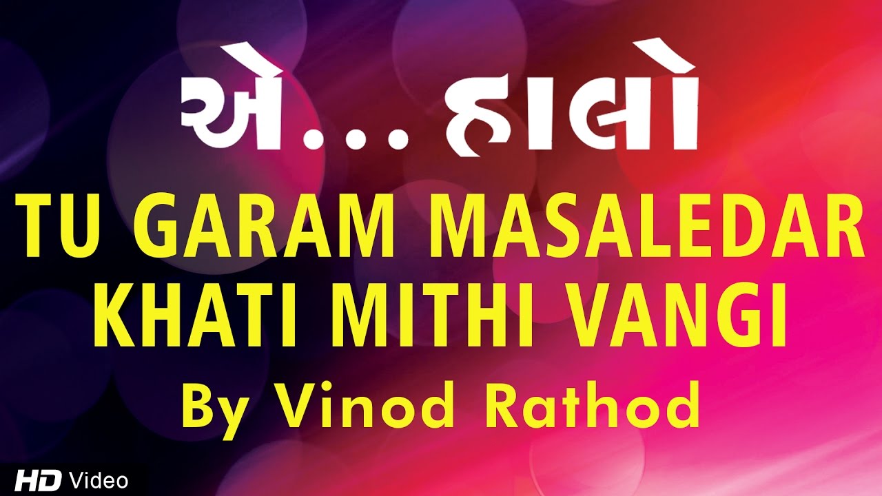Tu Garam Masaledar  Vinod Rathod  Non Stop Gujarati Garba Song  Aye Halo