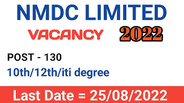 NMDC Vacancy 2022 | Total Post- 130 | Qualification - 10th/12th/ ITI/ Degree | NMDC Apprentice 2022