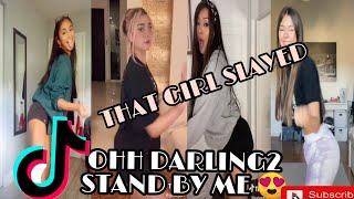 THAT GIRL SLAYED/OHH DARLING2 STAND BY ME | ONE SONG COMPILATION