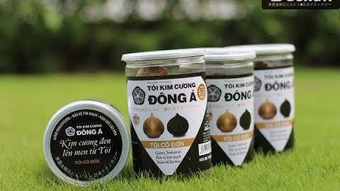Công dụng của tỏi đen - Tác dụng của tỏi đen - Tỏi Kim Cương