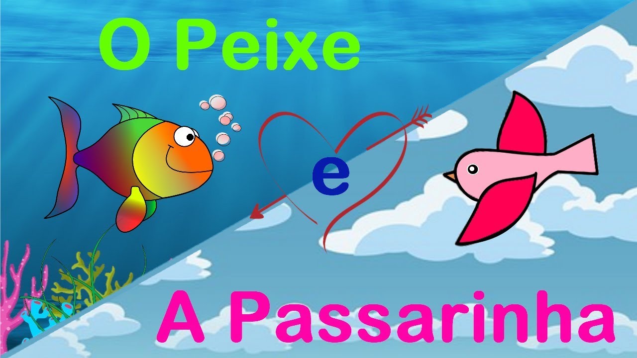 História Contada/Infantil - O Peixe e a Passarinha - Mundo Serelepe