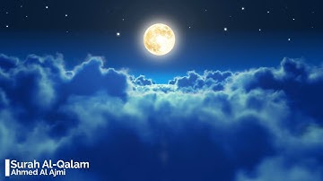 Surah Al Qalam Ahmed Al Ajmi 68  أحمد العجمي سورة القلم