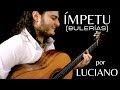 Luciano - ÍMPETU (Bulerías) - MARIO ESCUDERO (Cover)