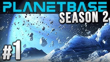 Planetbase - Ep 1 - Class F "Ice Planet" | Let