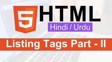 HTML Listing Tags Tutorial in Hindi / Urdu - Part II