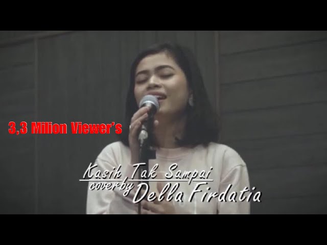 Kasih tak sampai - Della Firdatia Akustik version class=