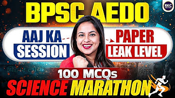 BPSC AEDO Vacancy 2025 | SCIENCE MARATHON CLASS by Dr. Aakriti Raj | BPSC AEDO Syllabus 2025