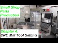 Tormach Parts Production. Chapter 4: CNC Mill - Tool Setting