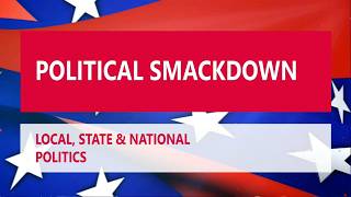Political Smackdown May 10, 2026