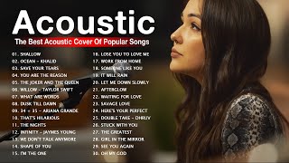 Acoustic 2022 ♫ The Best Acoustic Cover Of Popular Songs ♫ Best Love Songs Acoustic Cover
