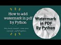How to add watermark in Pdf file by Python || how to || tutorial