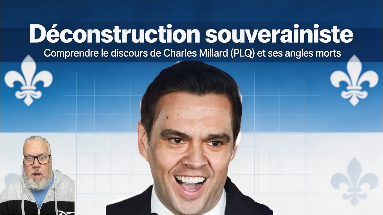 Déconstruction souverainiste : comprendre le discours de Charles Milliard (PLQ) et ses angles morts