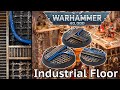 Dystopian future industrial floor easy basing for 40k