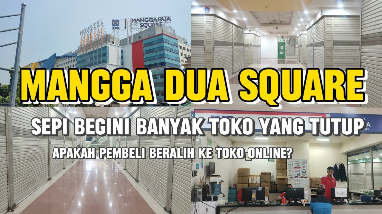 MANGGA DUA SQUARE ‼️BEGINI KEADAANNYA SEKARANG