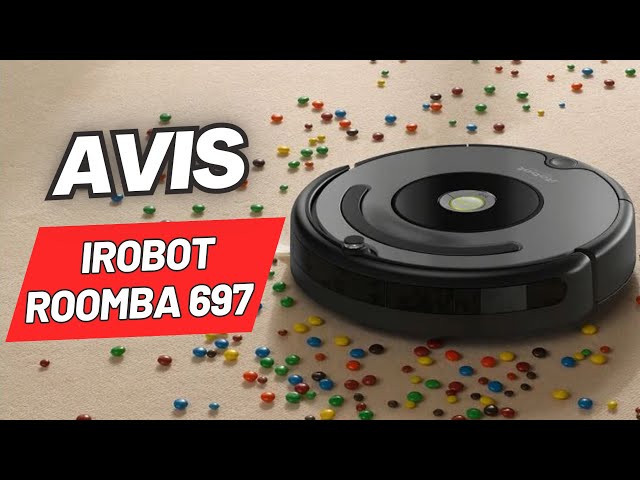 Aspirateur robot iRobot Roomba 697 R697040 - Chardenon Équipe votre maison