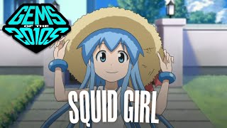 Squid Girl - Gems Of The 2010S
