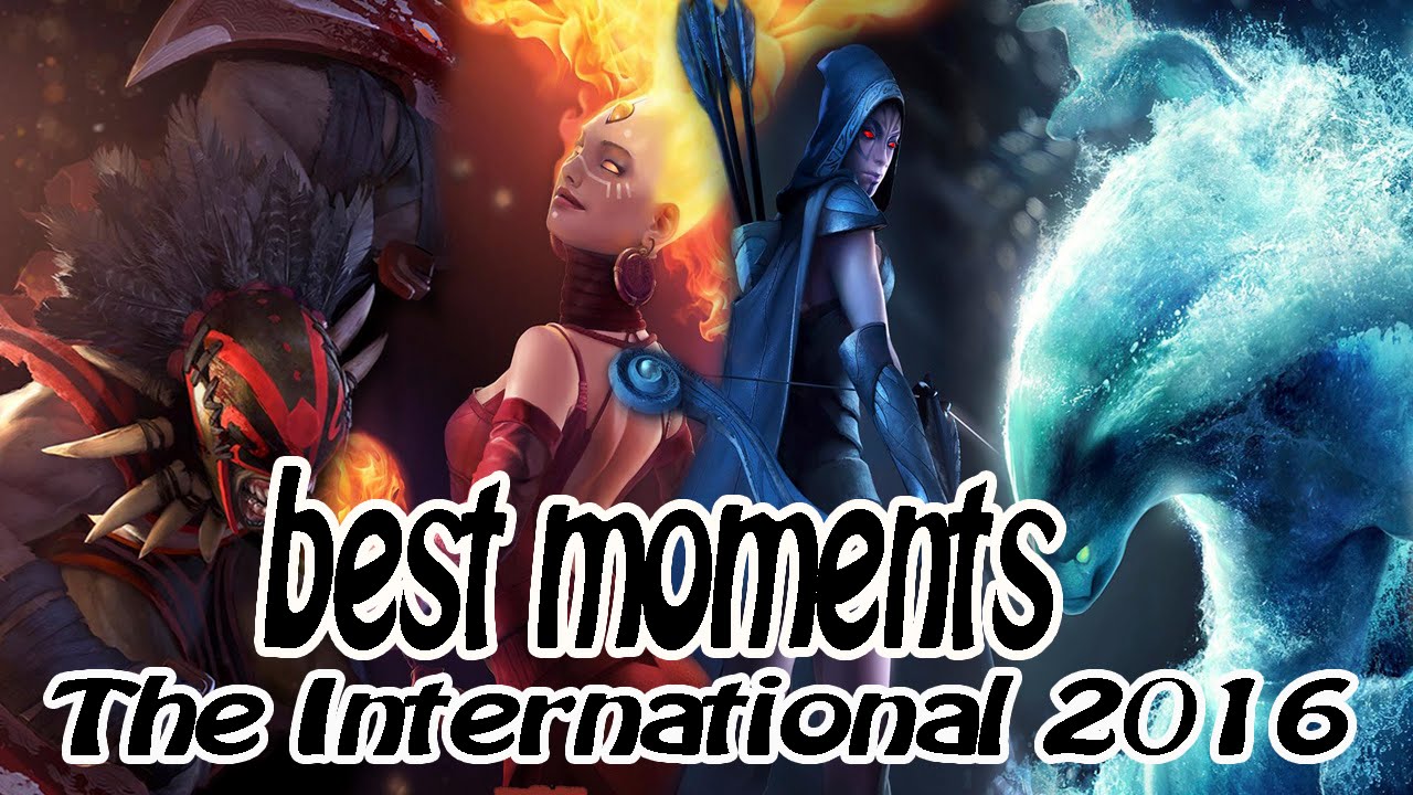 The International 2016 Best Moments - Dota 2 Main Event - YouTube