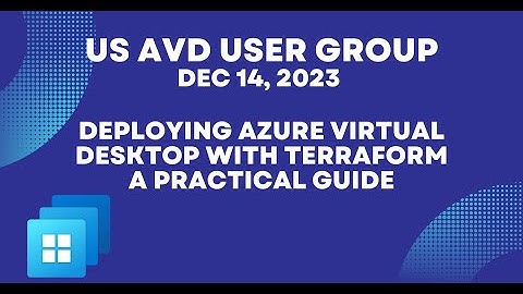 US AVD User Group Deploy AVD With Terraform