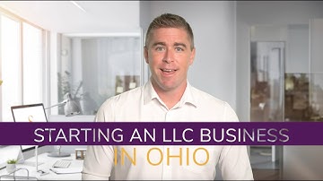 How to Start an LLC in Ohio: Step-by-Step