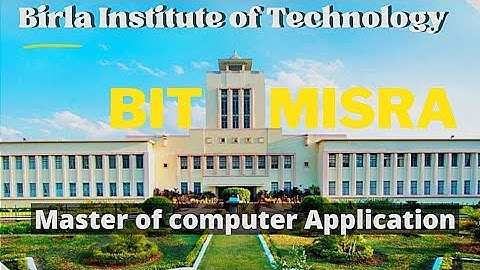 BIT Misra || Birla Institute of Technoloy MCA || Campus Tour of BIT Misra