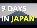 9 Days in Japan