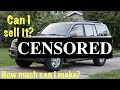 Can I sell the world's ugliest SUV and make money doing it? How much and how fast?
